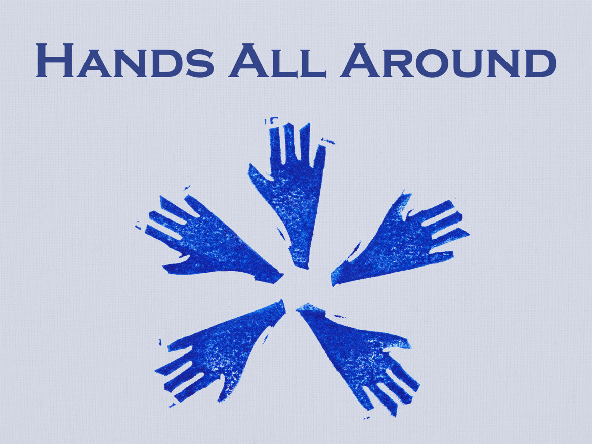 Hands All Around, Vol. 1, No. 1